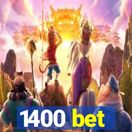 1400 bet